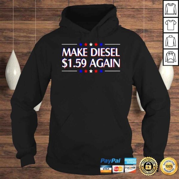 Make diesel $159 again Tshirt - Image 4