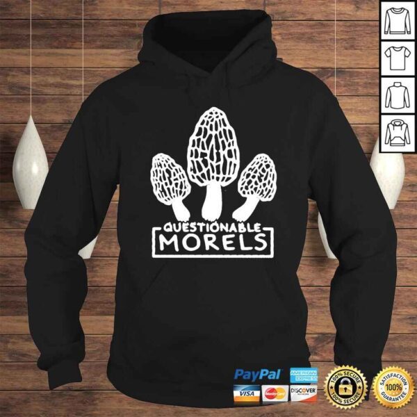 Questionable Morels shirt - Image 4