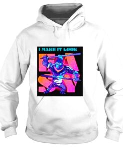 Hoodie Sing 2 Johnny I Make it Look Easy Tshirt