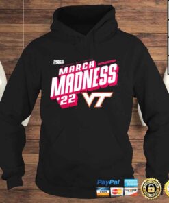 Hoodie Virginia Tech Hokies Fanatics Branded 2022 NCAA Mens Basketball Tournament March Madness shirt