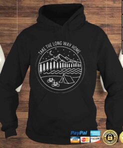 Hoodie take The Long Way Home Outdoor Adventures Camping Biking Tee Shirt