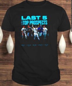 Last 5 top prospects shirt