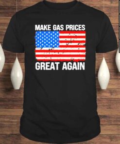 Make Gas Prices Great Again Grunce American Flag Shirt