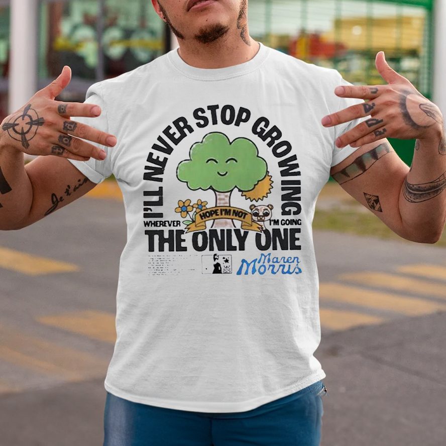 Maren Morris I’ll Never Stop Growing Where I’m Going The Only One T-Shirt 5 Maren Morris I’ll Never Stop Growing Where I’m Going The Only One T-Shirtt