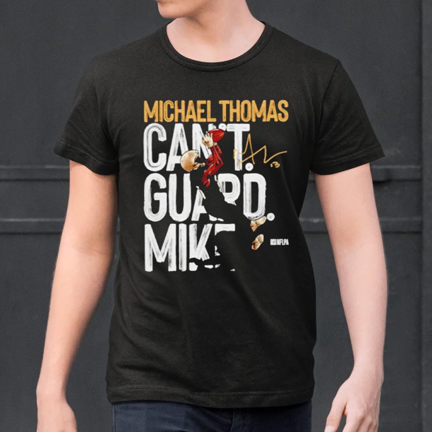 Michael Thomas New Orleans Can’t Guard Signature T-Shirt 4 Michael Thomas New Orleans Can’t Guard Signature Shirt