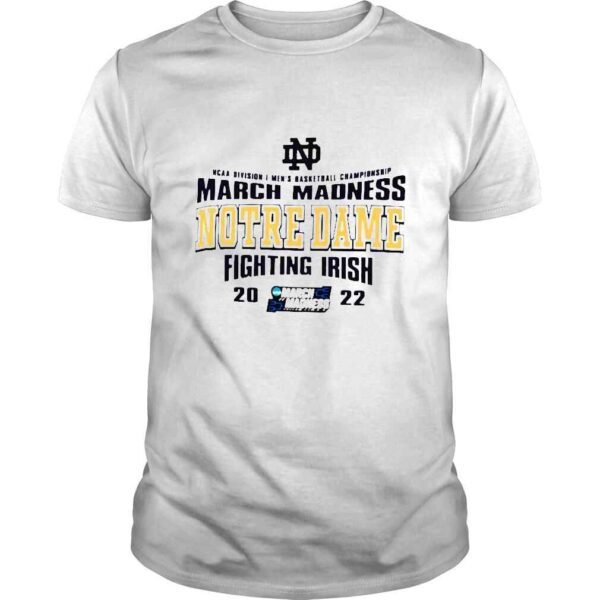 NCAA Division I Mens Basketball Championship March Madness Notredame Fighting Irish shirt