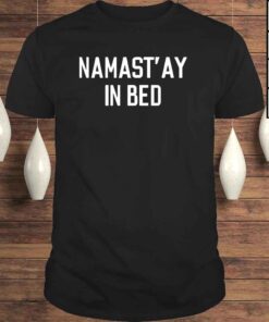 Namast Ay in bed shirt