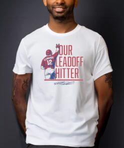 Philly Kyle Schwarber Our Leadoff Hitter Shirts