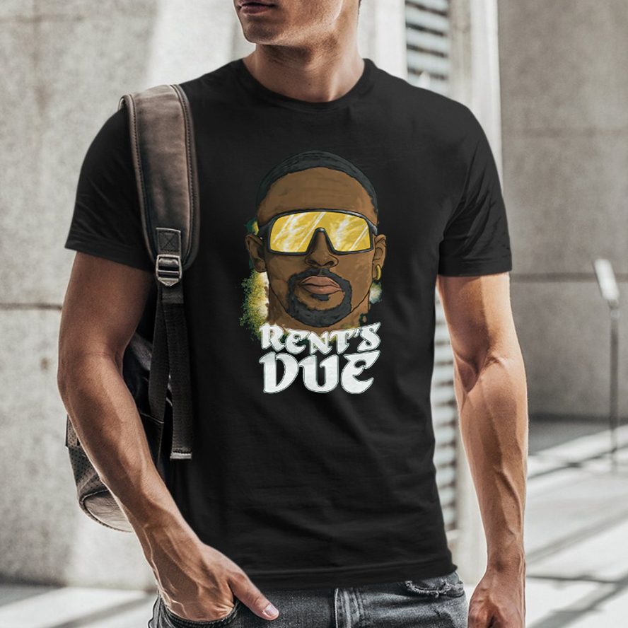 RENT'S DUE T-Shirt 4 RENT'S DUE T-Shirt
