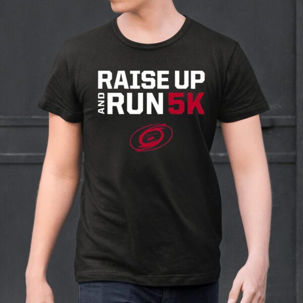 Raise Up And Run 5K Shirts