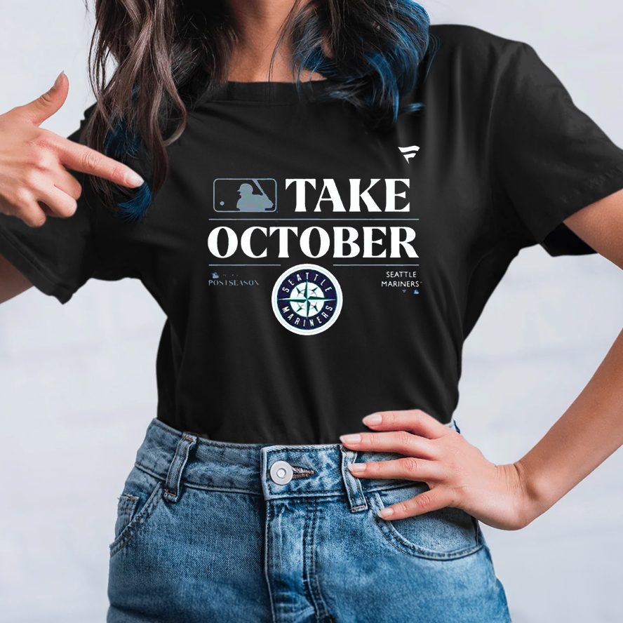 Seattle Mariners Take October Playoffs Postseason 2023 T-Shirt 4 Seattle Mariners Take October Playoffs Postseason 2023 T-Shirt
