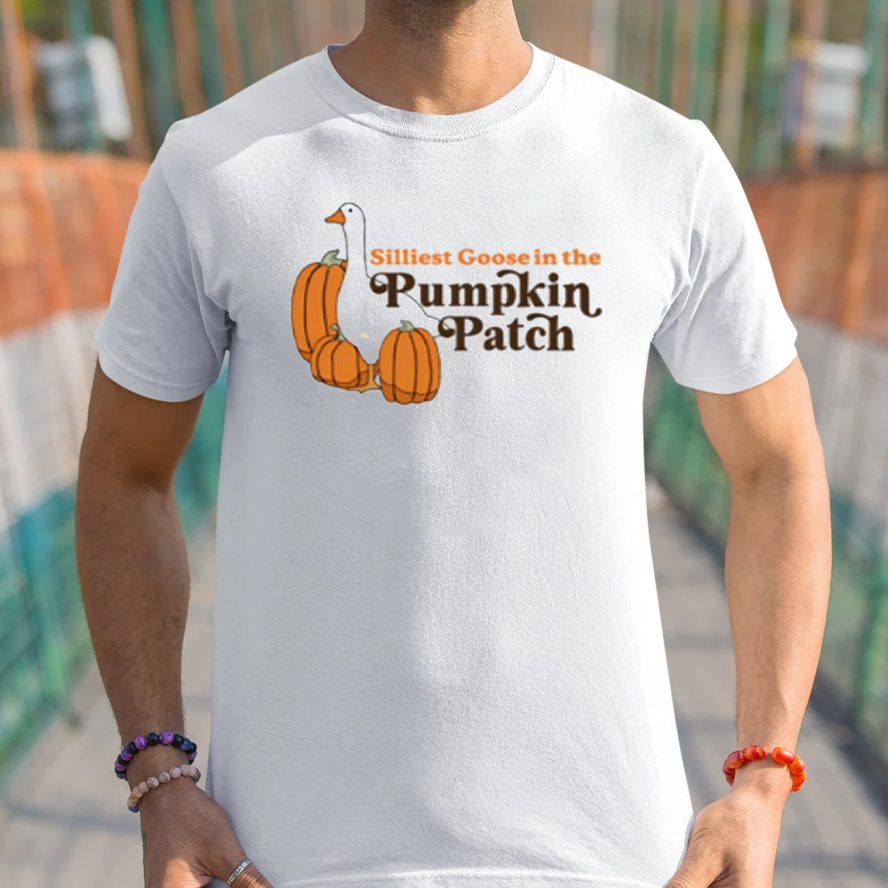 Silliest Goose At The Pumpkin Patch T-Shirt 4 Silliest Goose At The Pumpkin Patch Shirt