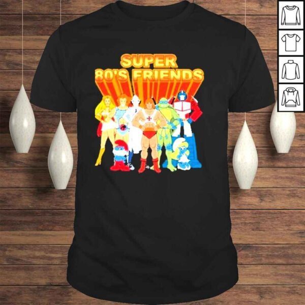 Super 80s Friends shirt