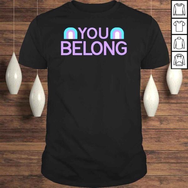 Taryn AikenHiatt You Belong Shirt