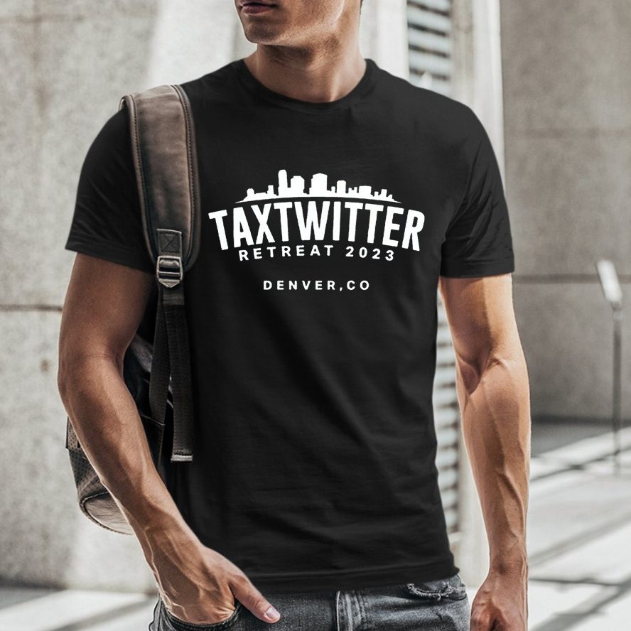 Tax Twitter Retreat 2023 Denver T-Shirt 4 Tax Twitter Retreat 2023 Denver TShirt