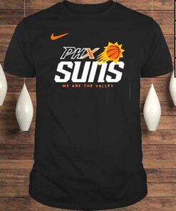 The Phoenix Suns And Mercury Merch Phx Suns We Are The Valley T Shirt