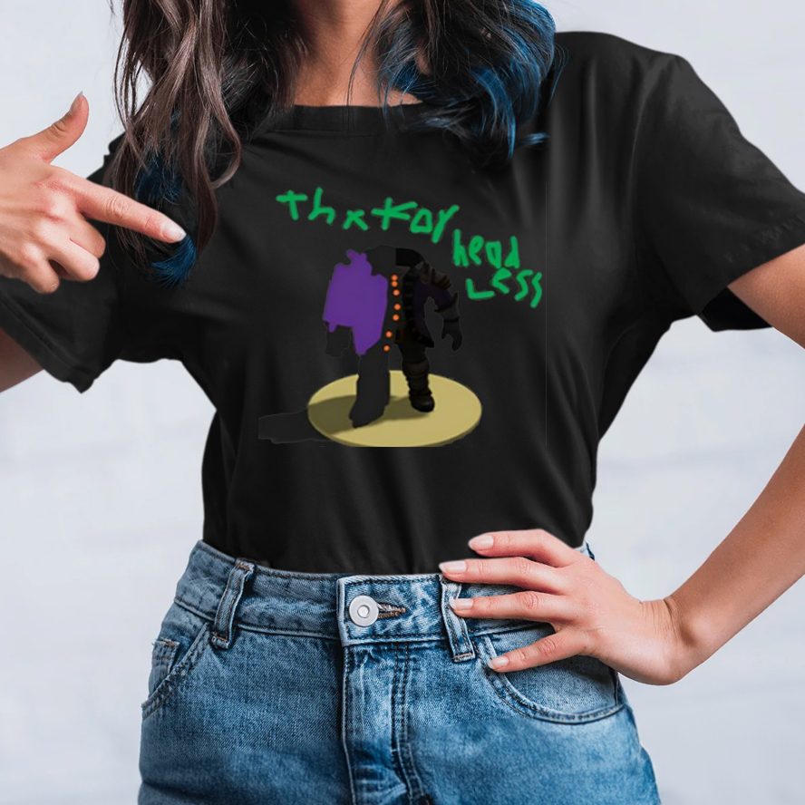 Thx For Head Less T-Shirt 4 Thx For Head Less T-Shirt