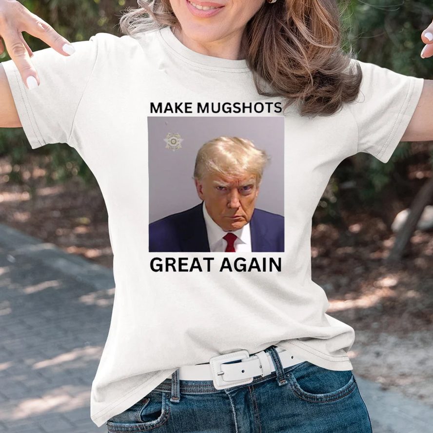 Trump Make Mugshot Great Again T-Shirt 4 Trump Make Mugshot Great Again T-Shirts