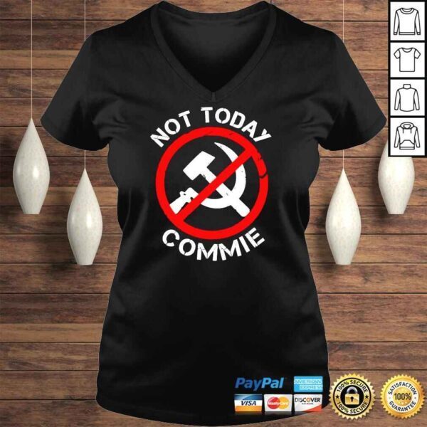 Anti Communism Not today commie shirt - Image 2