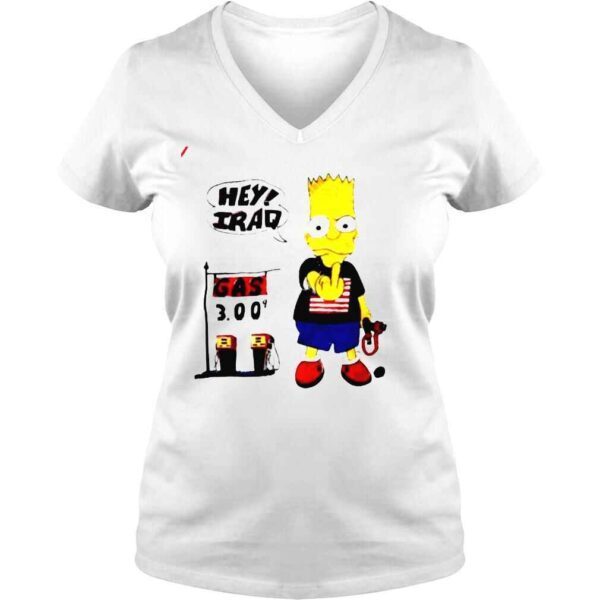 Bart Simpson Hey Iraq Gas 300 Shirt - Image 2