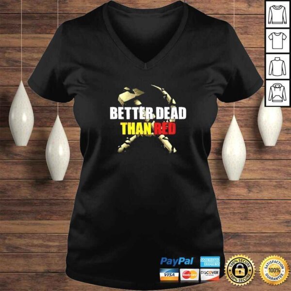 Better dead than red tee shirt - Image 2