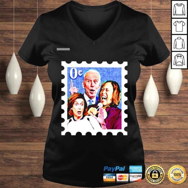 Biden Harris Pelosi zero cent stamp shirt - Image 2