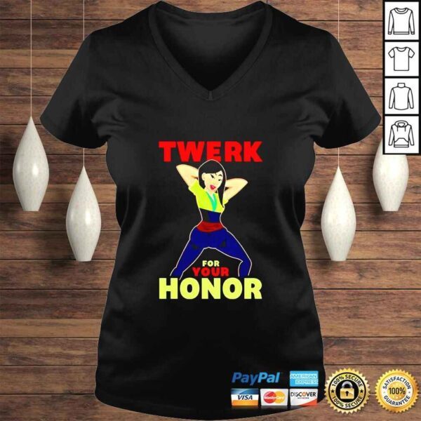Twerk For Your Honor TShirt - Image 2