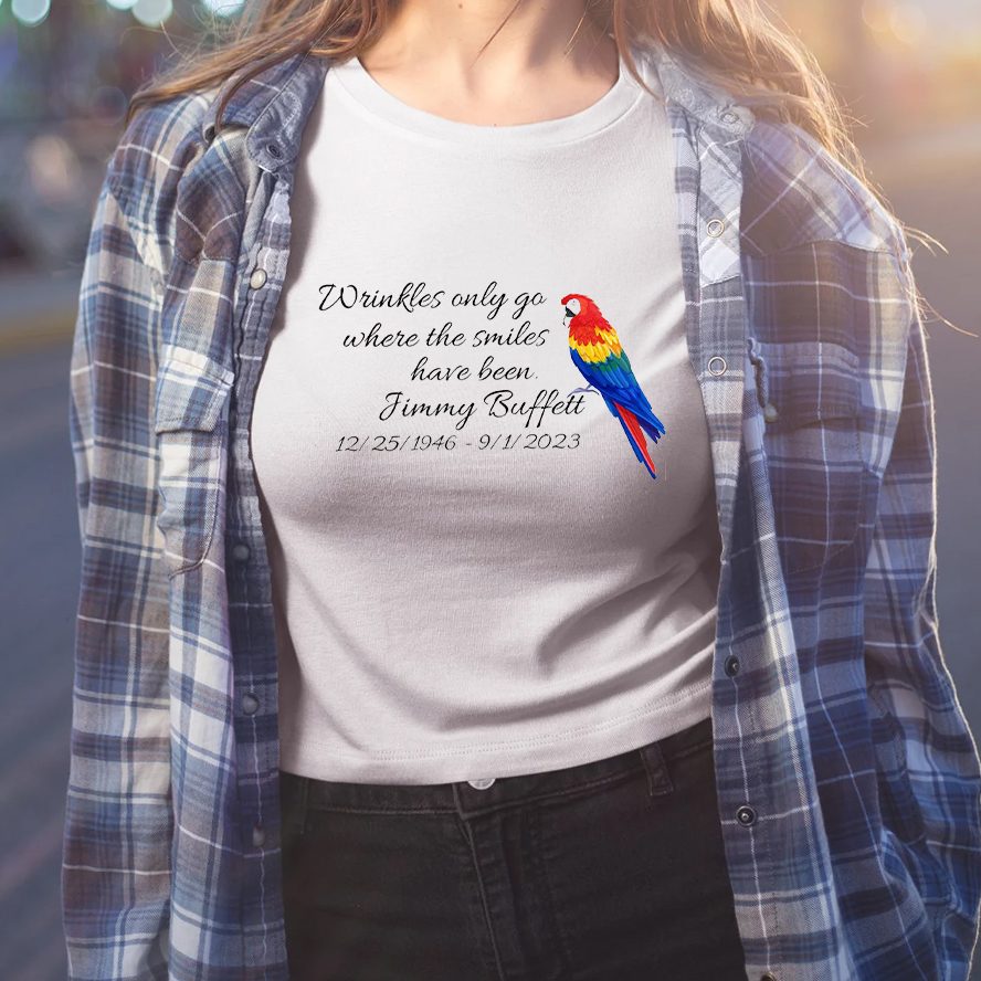 Wrinkles Only Go Where Smiles Have Been T-Shirt 4 Wrinkles Only Go Where Smiles Have Been Shirt