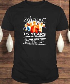 Zodiac 15 Years 2007 2022 Thank You For The Memories Shirt