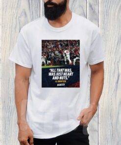 All That Was Was Just Heart And Nuts Aj Minter T-Shirt