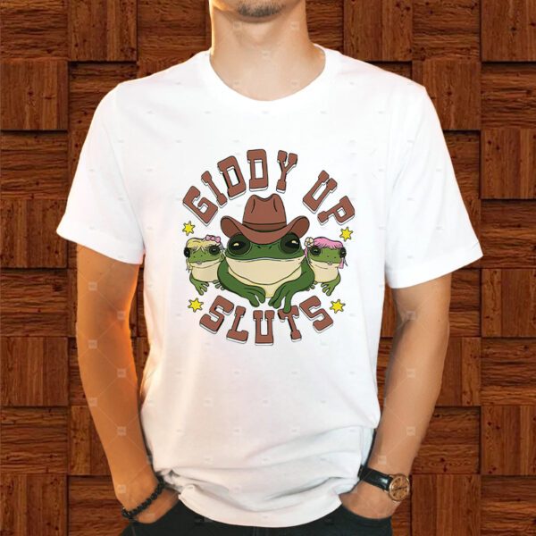 Cowboy Frog giddy up sluts Shirts