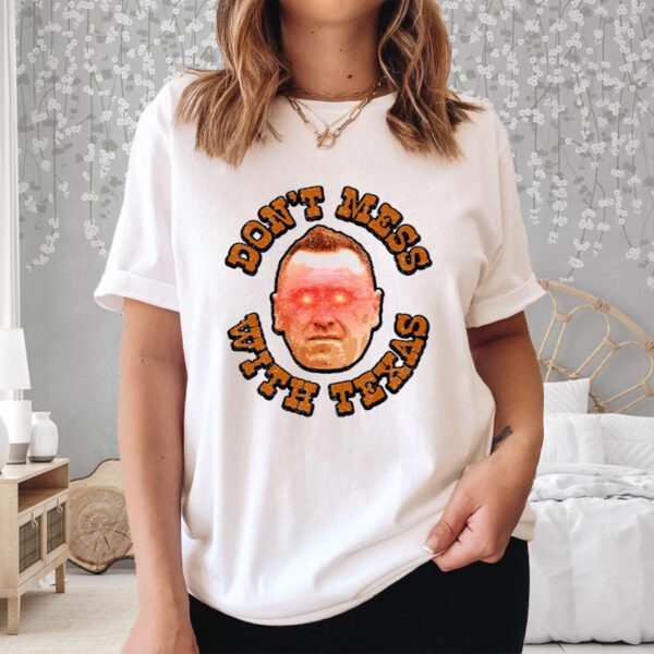 Don't Mess With Texas Shirts