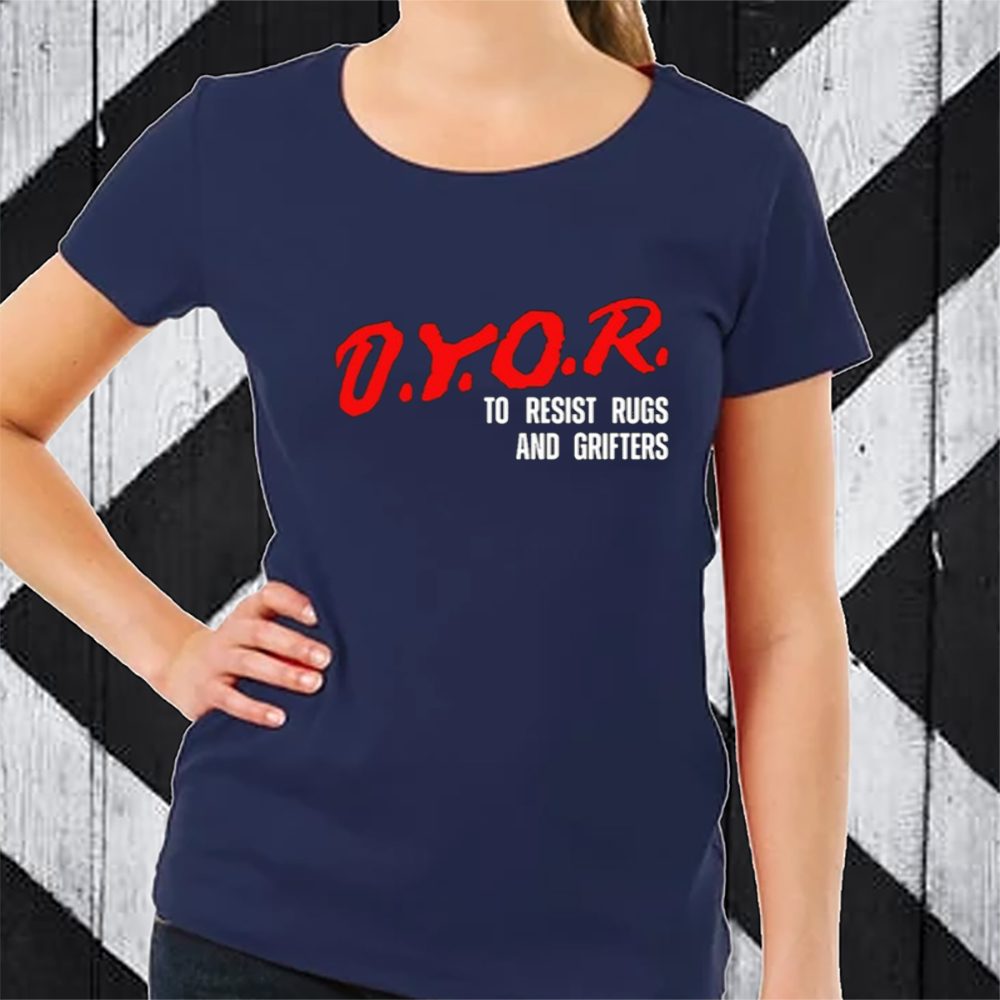 Dyor To Resist Rugs And Grifters T-Shirt 4 Dyor To Resist Rugs And Grifters TShirt