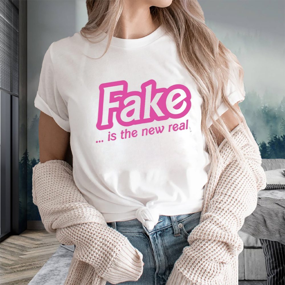 Fake Is The New Real T-Shirts