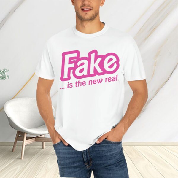 Fake Is The New Real T-Shirtt