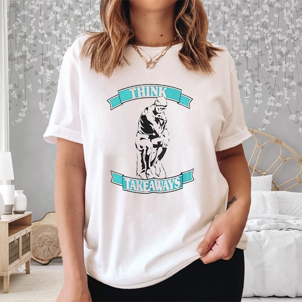 Foyesade Oluokun Think Take Aways T-Shirt 4 Foyesade Oluokun Think Take Aways Shirt