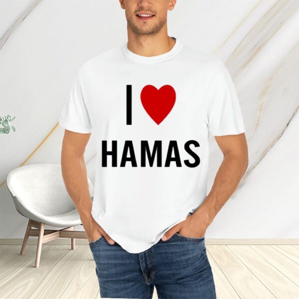 I Love Hamas T-Shirtt