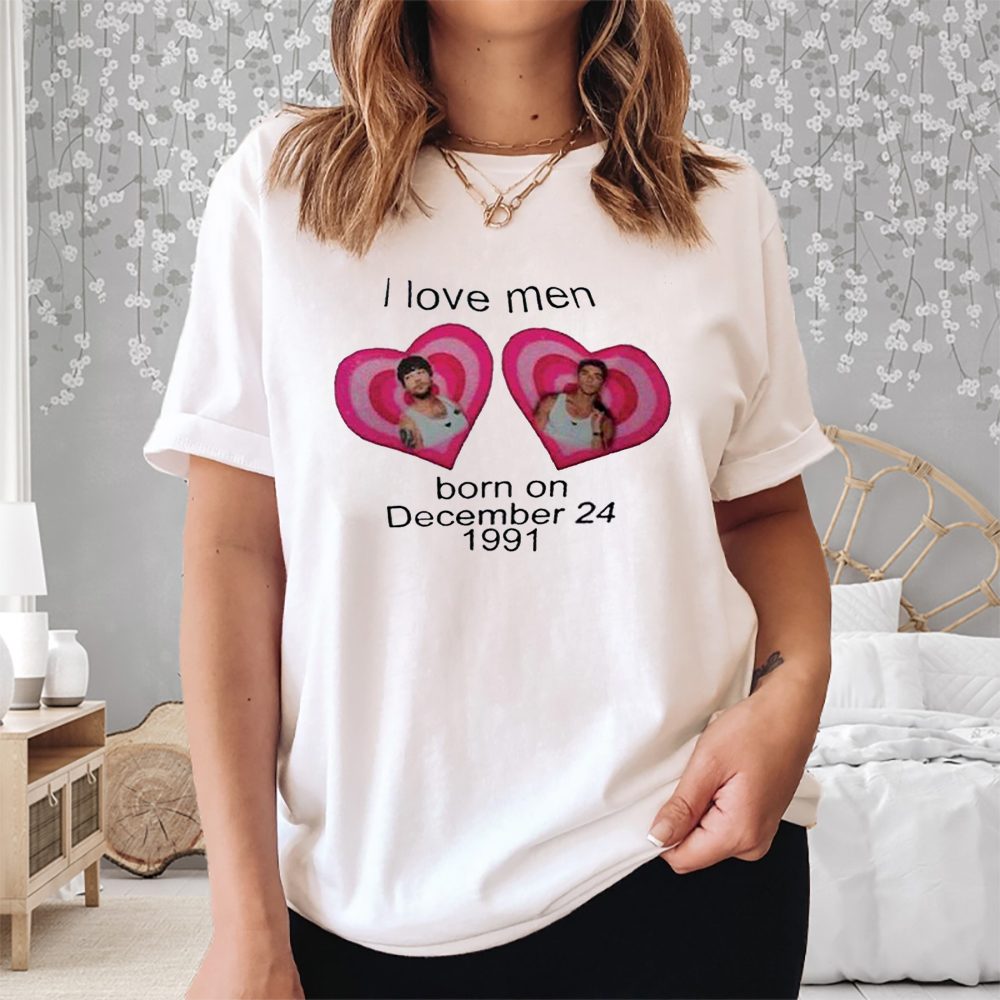 I Love Men Born On December 24 1991 Louis Tomlinson T-Shirt 4 I Love Men Born On December 24 1991 Louis Tomlinson Shirt