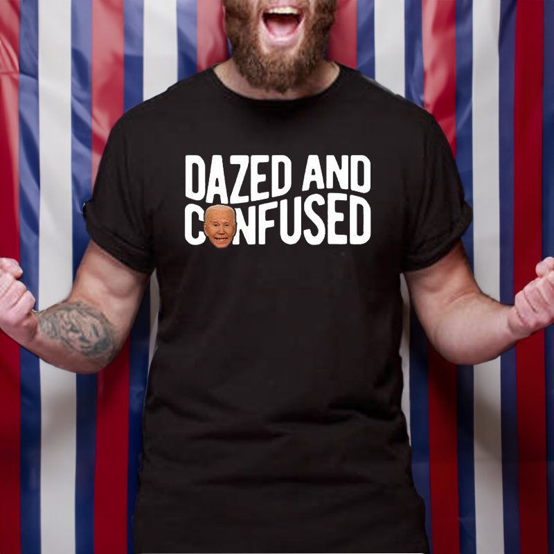 Joe Biden Dazed And Confused T-Shirt 5 Joe Biden Dazed And Confused T-Shirt