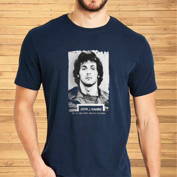 John Rambo Oct 22 1982 Hope British Columbia Shirts