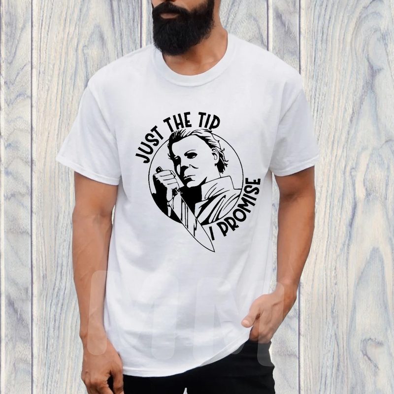 Just The Tip I Promise T-Shirt 4 Just The Tip I Promise TShirt