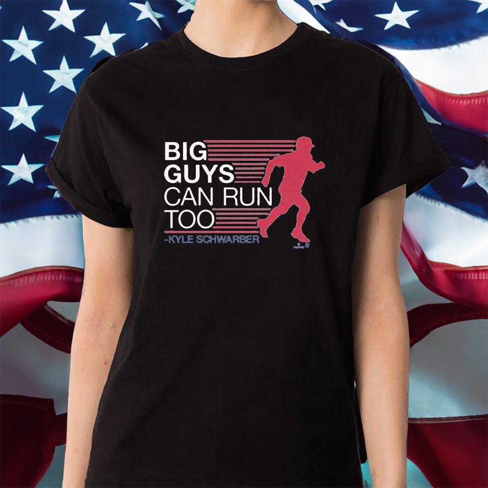 Kyle Schwarber Big Guys Can Run Too T-Shirt 4 Kyle Schwarber Big Guys Can Run Too Shirt