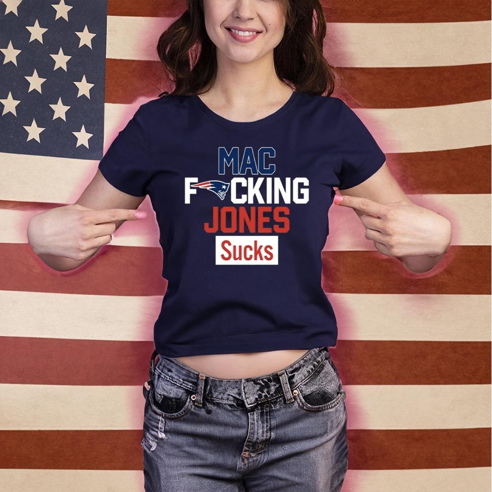 Mac Fucking Jones Sucks Shirt 4 Mac Fucking Jones Sucks Shirt