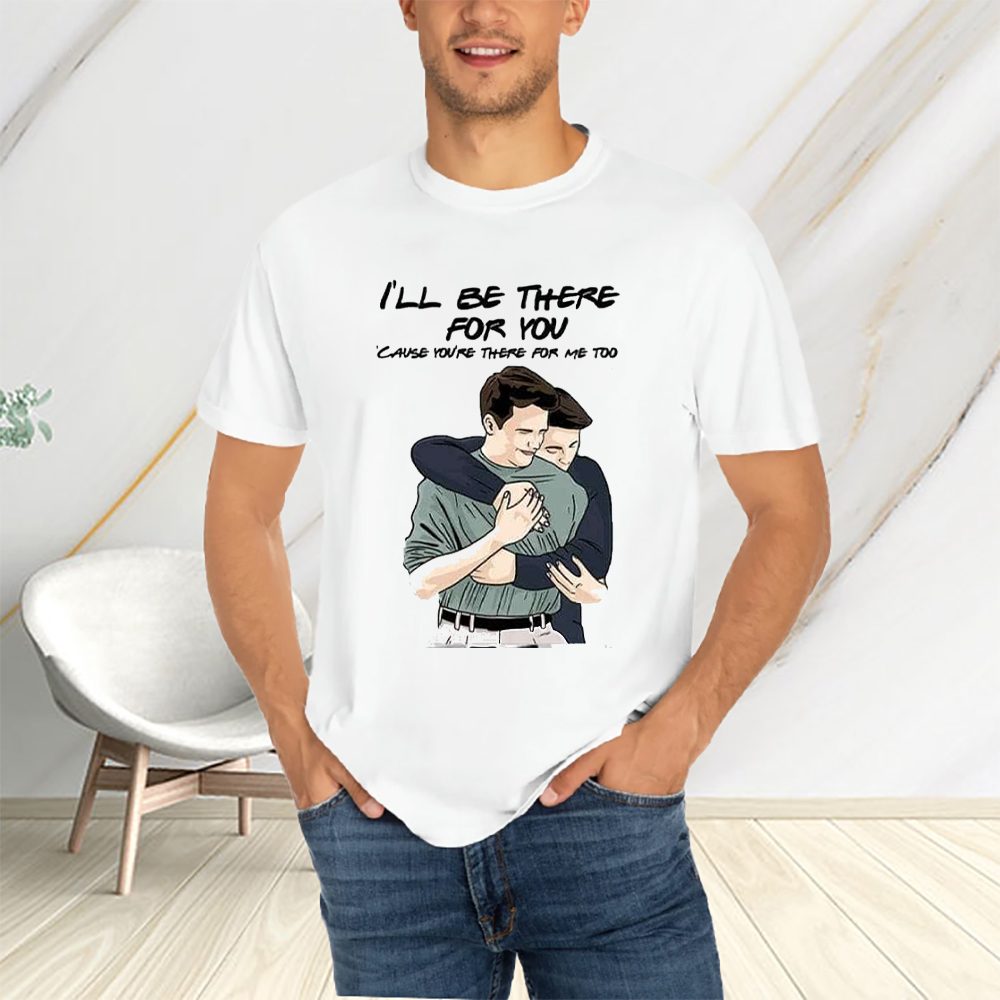 Matthew Perry I’ll Be There For You Cause You’re There For Me Too Long Sleeve Sweat T-Shirt 4 Matthew Perry I’ll Be There For You Cause You’re There For Me Too Long Sleeve Sweat T-Shirts