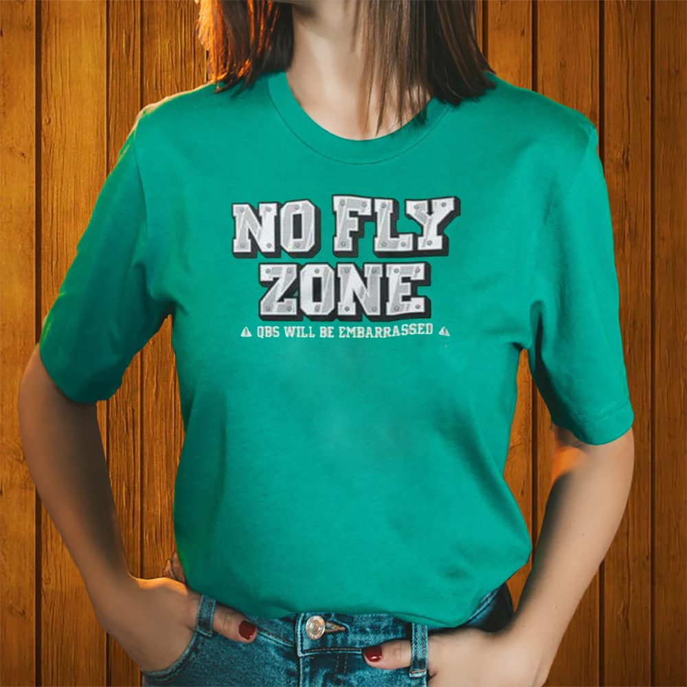 No Fly Zone Qbs Will Be Embarrassed T-Shirt 4 No Fly Zone Qbs Will Be Embarrassed Shirt