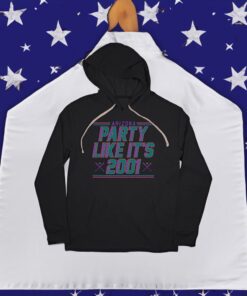 Party Like It's 2001 Shirt Hoodies