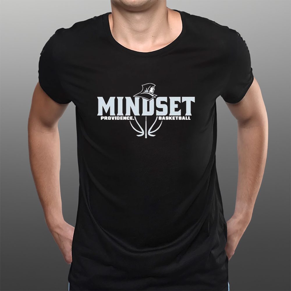 Providence Friars Men’s Basketball Mindset T-Shirt 4 Providence Friars Men’s Basketball Mindset T-Shirts