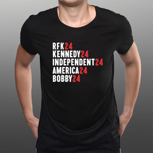 Rfk 24 Kennedy 24 Independent 24 America 24 Bobby 24 T-Shirtt