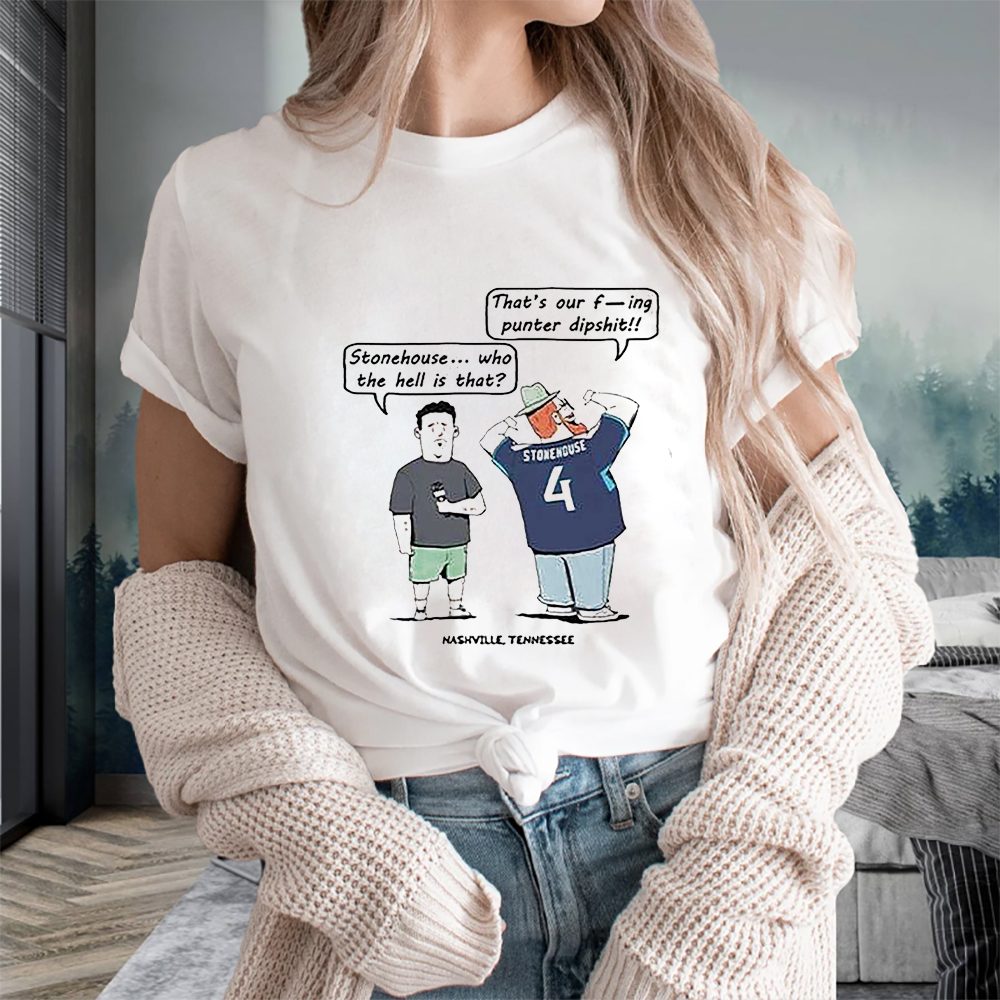 Ryan Stonehouse That’s Our Fucking Punter Dipshit T-Shirt 4 Ryan Stonehouse That’s Our Fucking Punter Dipshit T-Shirts