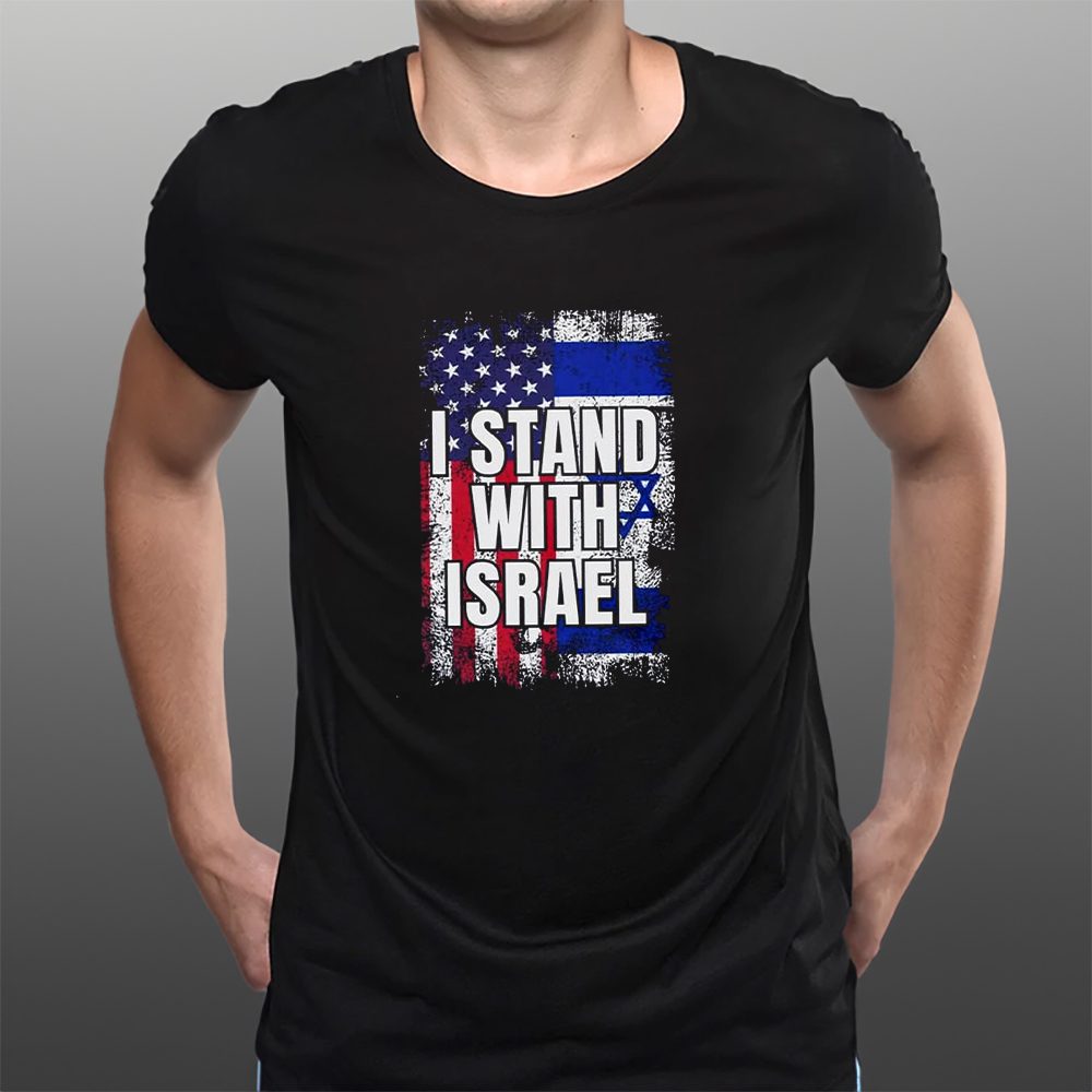 Stand With Israel Pray For Israel T-Shirt 4 Stand With Israel Pray For Israel T-Shirts